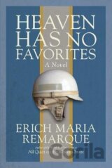 Heaven Has No Favorites: A Novel