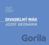 Divadelný mág. Jozef Bednárik
