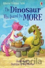 Dinosaur Tales: The Dinosaur Who Roared For More