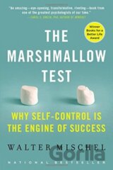 The Marshmallow Test : Why Self-Control Is the Engine of Success