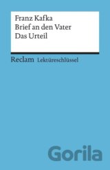 Brief an den Vater / Das Urteil. Lektüreschlüssel für Schüler