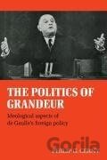 The Politics of Grandeur