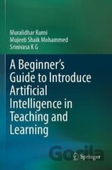 Beginner´s Guide to Introduce Artificial Intelligence in Teaching and Learning