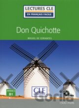 Don Quichotte - Niveau 3/B1 - Lecture CLE en français facile - Livre + CD