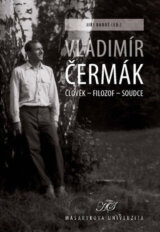Vladimír Čermák. Člověk – filozof – soudce