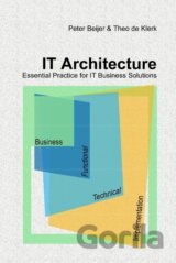 IT Architecture Ð Essential Practice for IT Business Solutions