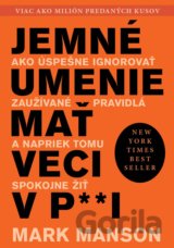 Jemné umenie mať veci v paži