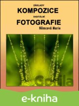 Základy kompozice digitální fotografie