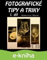 Fotografické tipy a triky 1. díl