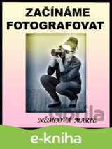Začínáme fotografovat