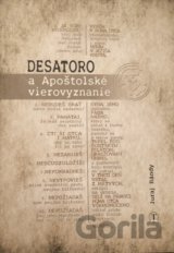 Desatoro a Apoštolské vyznanie