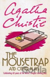 The Mousetrap and Other Plays