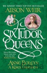 Anne Boleyn: A King's Obsession
