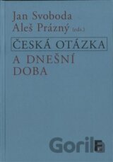 Česká otázka a dnešní doba