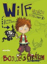 Wilf, najväčší strachopud: Bojuje s pirátom