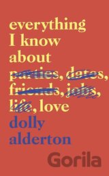 Everything I Know About Love