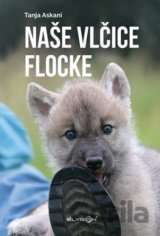 Naše vlčice Flocke