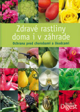 Zdravé rastliny doma i v záhrade