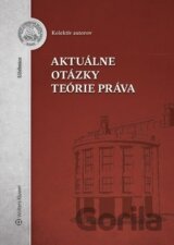 Aktuálne otázky teórie práva