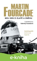 Martin Fourcade: Můj sen o zlatě a sněhu