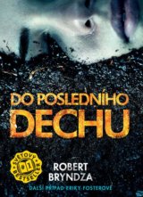 Do posledního dechu
