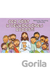 Cez pôst k veľkonočnej radosti