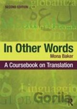 In Other Words - A Coursebook on Translation