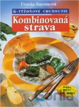 Kombinovaná strava - 6-týždňové chudnutie