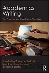 Academics Writing: The Dynamics of Knowledge Creation