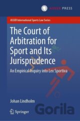 The Court of Arbitration for Sport and Its Jurisprudence : An Empirical Inquiry into Lex Sportiva