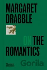 Margaret Drabble on the Romantics
