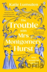 The Trouble With Mrs Montgomery Hurst