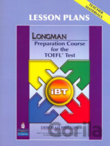 Longman Preparation Course for the TOEFL Test: iBT: Lesson Plans
