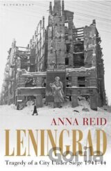 Leningrad : Tragedy of a City Under Siege