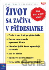 Život sa začína v 50-tke