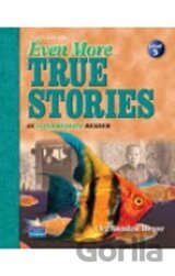 Even More True Stories