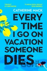 Every Time I Go on Vacation, Someone Dies