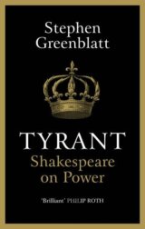 Tyrant : Shakespeare On Power
