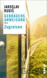 Gebrauchsanweisung fürs Zugreisen