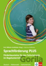 Sprachförderung PLUS Förderbausteine für den Soforteinsatz im Regelunterricht