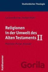 Religionen in der Umwelt des Alten Testaments II