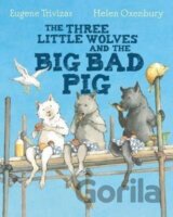 The Three Little Wolves And The Big Bad Pig