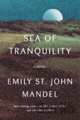 Sea of Tranquility : A novel