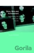 Boys, Girls and Achievement