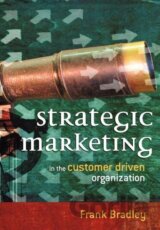 Bradley, F: Strategic Marketing