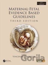 Maternal-Fetal Evidence Based Guidelines