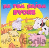 Na tom našom dvore - súbor
