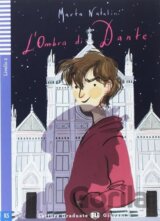 Letture Graduate ELI Giovani 2/A2: L´ombra di Dante + Downloadable Multimedia