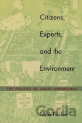 Citizens, Experts, and the Environment