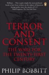 Terror and Consent : The Wars for the Twenty-first Century